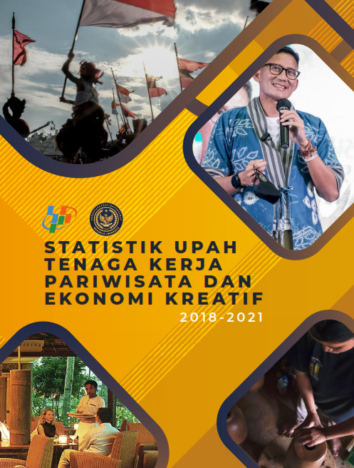 Statistik Upah Tenaga Kerja Pariwisata dan Ekonomi Kreatif 2018-2021