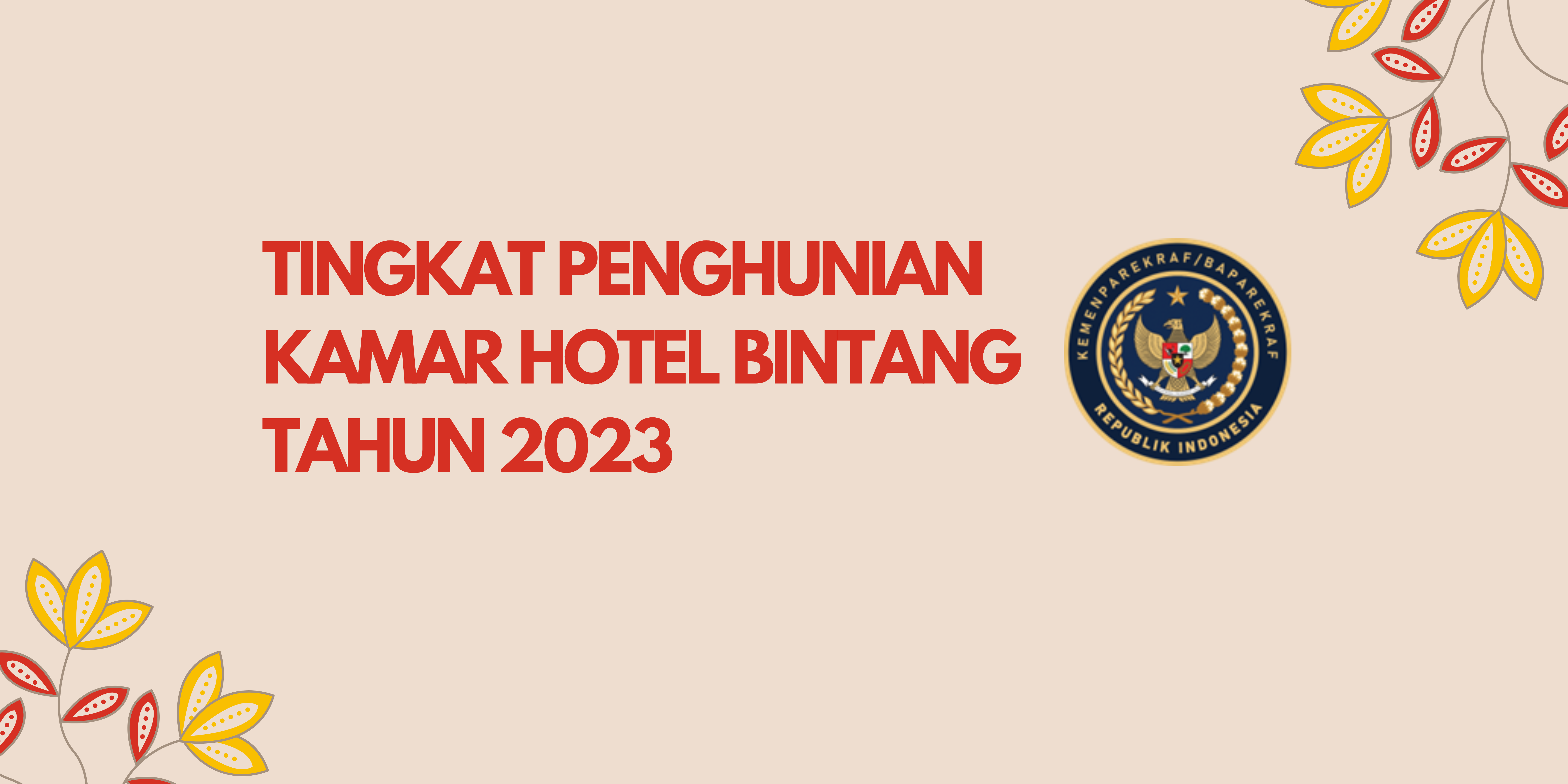 Tingkat Penghunian Kamar Hotel Bintang Tahun 2023