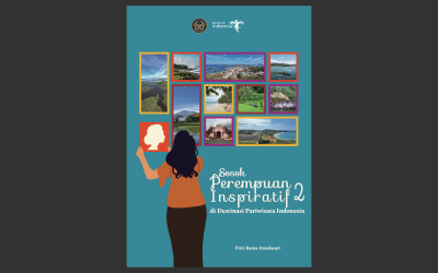 Sosok Perempuan Inspiratif di Destinasi Pariwisata Indonesia 2
