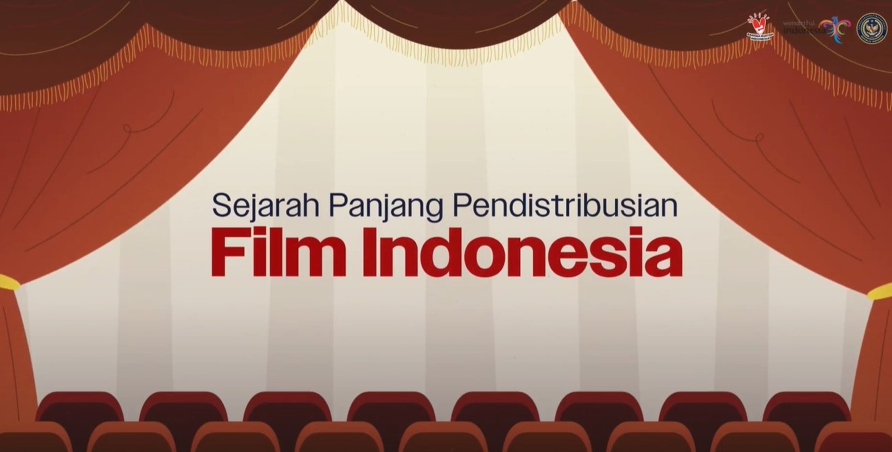 Sejarah Panjang Pendistribusian Film Indonesia